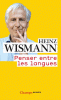 Wismann : Penser entre les langues
