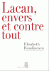 Roudinesco : Lacan envers et contre tous