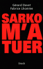 Davet & Lhomme: Sarko m'a tuer