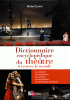 Dictionnaire encyclopédique du théâtre à travers le monde