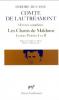 Lautréamont : Œuvres complètes : Les Chants de Maldoror - Lettres - Poésies I et II