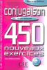 Le nouvel entraînez-vous : Conjugaison - débutant - 450 nouveaux exercices