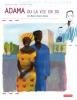 Goby & Tallec : Adama ou la vie en 3D - Du Mali à Saint-Denis