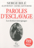 Bilé et al. : Paroles d'esclavages. Les derniers témoignages (avec 1 DVD)