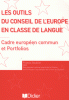 Les outils du Conseil de l'Europe en classe de langue - Cadre européen commun et portfolios