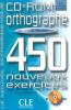 Le nouvel entraînez-vous : Orthographe - Niveau débutant - 450 nouveaux exercices - CD-ROM