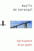 Kerangal : Naissance d'un pont