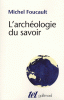 Foucault : L'archéologie du savoir