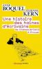 Une histoire des haines d'écrivains - de Chateaubriand à Proust