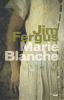 Fergus : Marie Blanche (exclusivité mondiale)