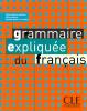 Grammaire expliquée du français - Niveau intermédiaire/avancé (A2/B2)