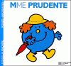 Madame 20 : Mme Prudente