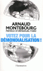 Montebourg : Votez pour la démondialisation