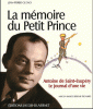 Gueno : La mémoire du Petit Prince. Antoine de Saint-Exupéry, Le journal d'une vie