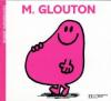 Monsieur 04 : M. Glouton