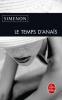 Simenon : Le Temps d'Anaïs