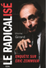 Girard : Le radicalisé : enquête sur Eric Zemmour