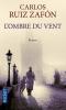 Ruiz Zafon : L'ombre du vent (nouv. éd.)