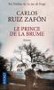 Ruiz Zafon : Le prince de la brume
