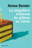 Bender : La singulière tristesse du gâteau au citron