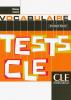 Tests CLE - Vocabulaire - Niveau avancé