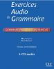 Exercices audio de Grammaire - intermédiaire - (4 CD audio)