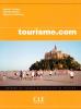 Tourisme.com - Méthode de français professionnels tourisme - Livre de l'élève