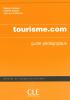 Tourisme.com - Méthode de français professionnels tourisme - Guide pédagogique
