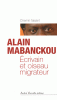 Mabanckou : Ecrivain et oiseau migrateur