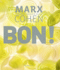 Thierry Marx : BON !