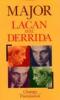 Major : Lacan avec Derrida