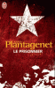 Plantagenet : Le prisonnier